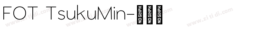 FOT TsukuMin字体转换